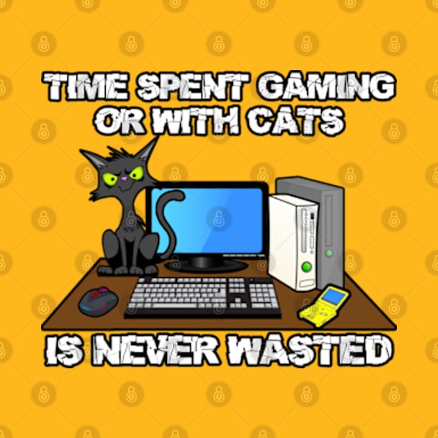 Time Spent Gaming or With Cats Is Never Wasted by Gamers Gear