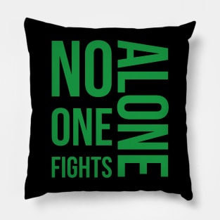 No one fights alone Pillow