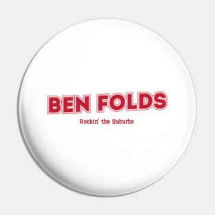 Ben Folds Rockin' the Suburbs Pin