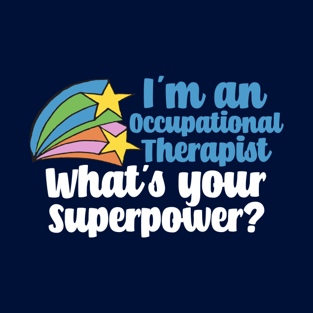 Occupational Therapist Superhero by epiclovedesigns