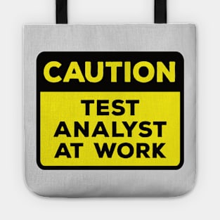 Funny Yellow Road Sign - Caution Test Analyst at Work Tote