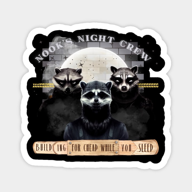 Nook’s Night Crew Magnet by MegBliss