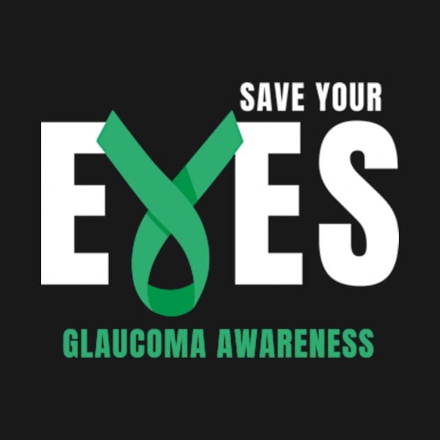 Save Your Eyes Glaucoma Awareness by Davidsmith