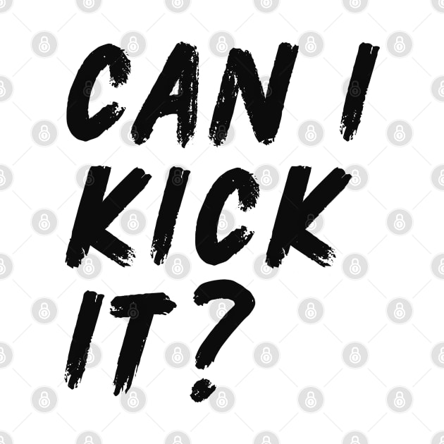 Can I Kick It by Adisa_store