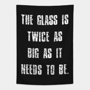 George Carlin Quote Glass Is Twice As Big As It Needs To Be Tapestry