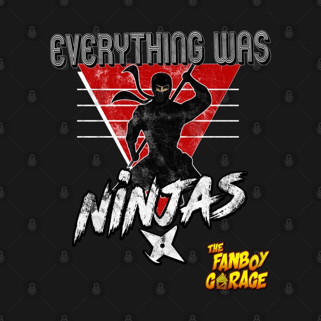 Fanboy Garage-Everything Ninjas by Thefanboygarage