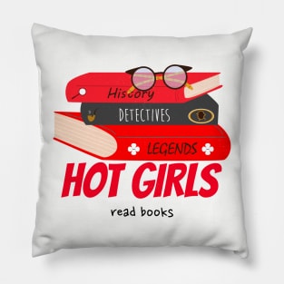 HOT Girls Read Books, Bookish Design Pillow