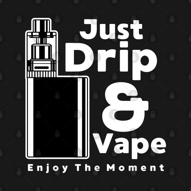 DRIP AND VAPE by beanbeardy