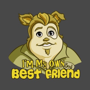 I'm My Own Best Friend T-Shirt