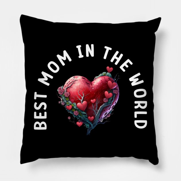 Best mom in the world Pillow by Crazy.Prints.Store