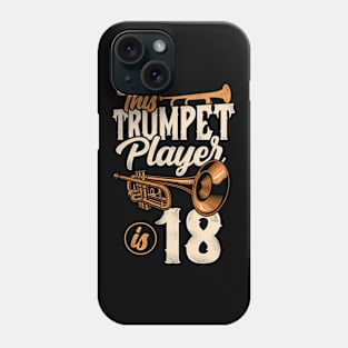 This Trumpet Player Is 18 Trumpeter 18th Birthday Phone Case