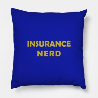 insurance nerd Pillow