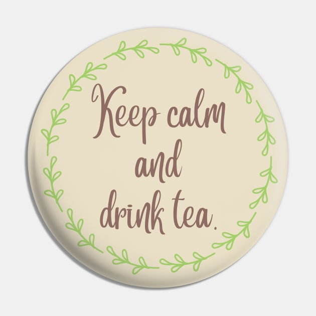 Keep calm drink tea Pin by CuppaDesignsCo