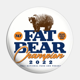 Fat Bear Week Champion - 747 Pin