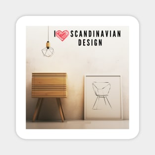 I love Scandinavian design Magnet