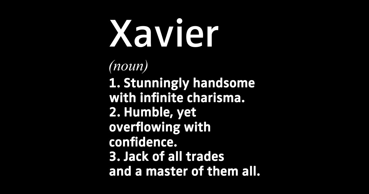 Xavier Name Definition Xavier Name TShirt TeePublic