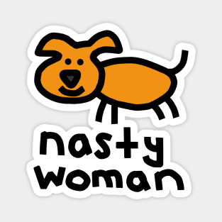 Nasty Woman Dog Magnet