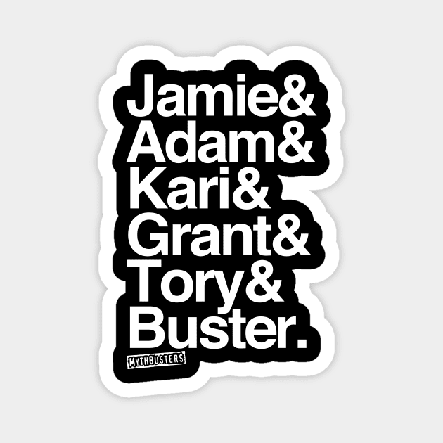 MythBusters Jamie adam kari grant tory buster Magnet by Ac Vai