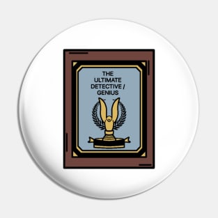 Ultimate detective / genius Brooklyn 99 Pin