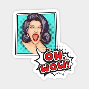 Pop Art woman comic bubble talking Oh wow Magnet