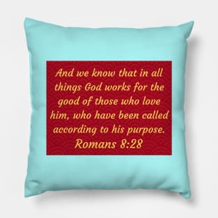 Bible Verse Romans 8:28 Pillow