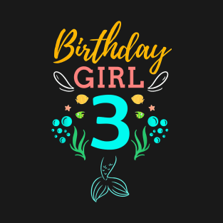 Mermaid Birthday Girl 3 Years Old It's My 3rd Birthday T-Shirt