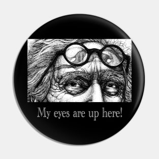 Old Man Eyes Pin