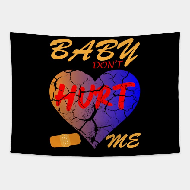 Baby Dont Hurt Me Meme Style Tapestry by Admair 