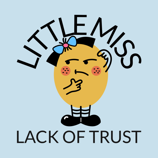 little miss lack of trust by WOAT