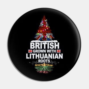 British Grown With Lithuanian Roots - Gift for Lithuanian With Roots From Lithuania Pin