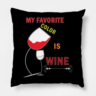 My Favorite Drink Is Wine Pillow