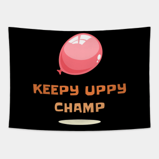 Keepy Uppy Champ Tapestry