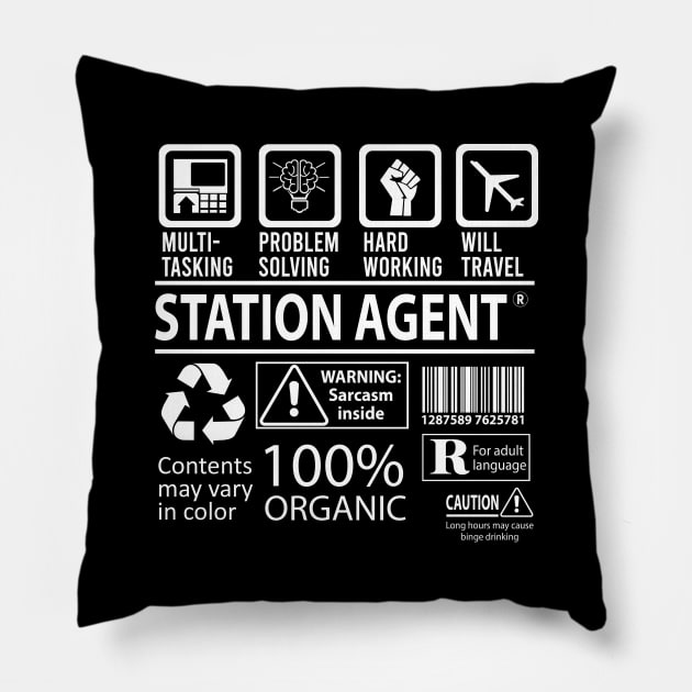 Station Agent T Shirt - MultiTasking Certified Job Gift Item Tee Pillow by Aquastal