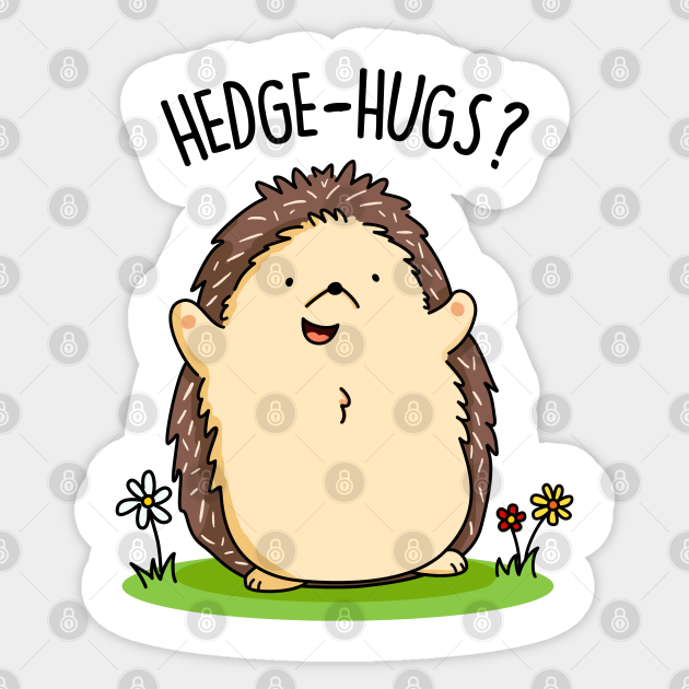 Hedge Hugs Cute Hedge Hog Pun Hedgehog Pun Autocollant Teepublic Fr