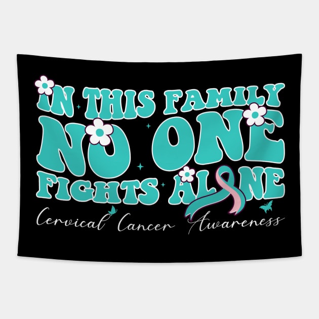 Cervical Warrior This Family Nobody Fights Cervical Alone Tapestry by Sandra Holloman