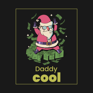 Daddy Cool Funny T-shirt T-Shirt