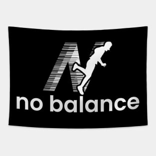 No Balance Funny Tapestry