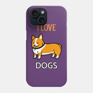 I LOVE DOGS Phone Case