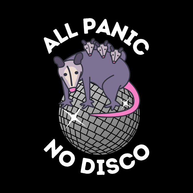 No Panic All Disco Opossum Lover by Teewyld