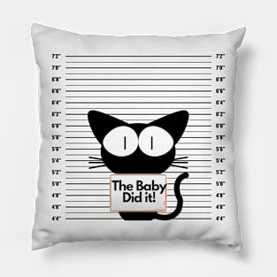 The Baby Did it! Pillow