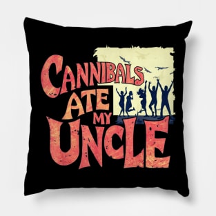 cannibals ate my uncle vintaged style Pillow