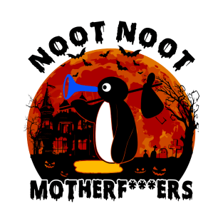 Noot Noot Motherfuckers T-Shirt