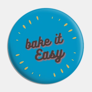 Bake it easy Pin