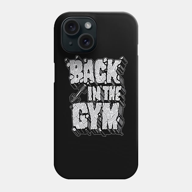 Back in the gym Phone Case by yogaswara
