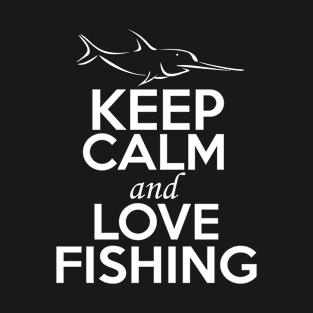 Fishing Lover Shirt | Keep Calm and Love Fishing T-Shirt