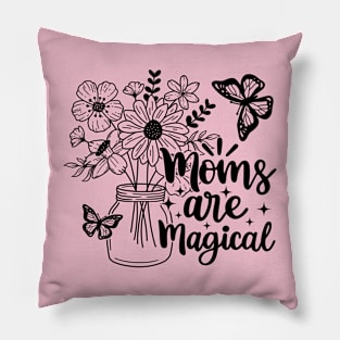 Mom are magical Floral Mama Mother's Day Vintage Pillow