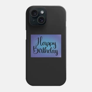 Simple Happy Birthday - Digital Watercolor Blue Phone Case