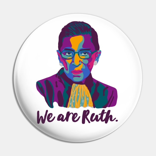 We Are Ruth Pin by Slightly Unhinged