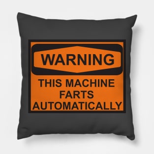 Warning This Machine Farts Automatically Pillow