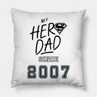 My Hero Dad 2007 Pillow